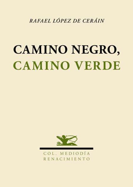 Camino negro, camino verde