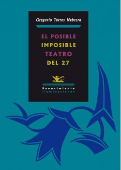 El posible/imposible teatro del 27