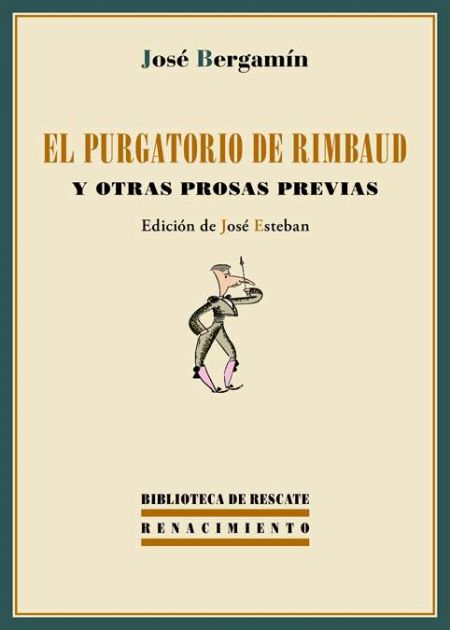 El purgatorio de Rimbaud y otras prosas previas