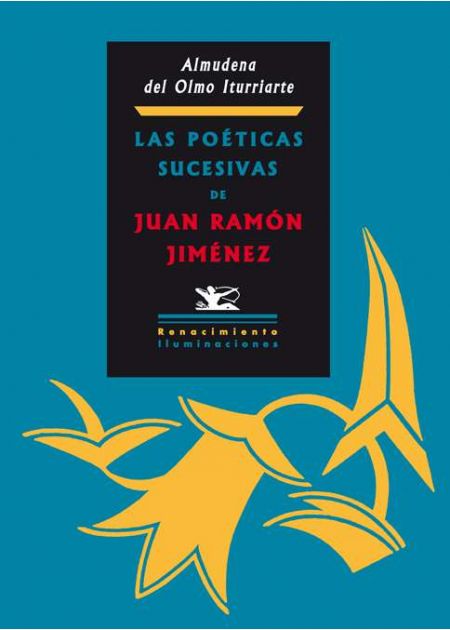 Las poéticas sucesivas de Juan Ramón Jiménez