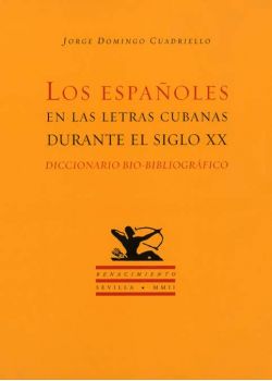 Los españoles en las letras cubanas durante el siglo XX