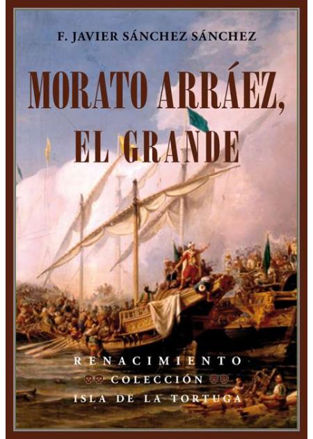 Morato Arráez, el Grande