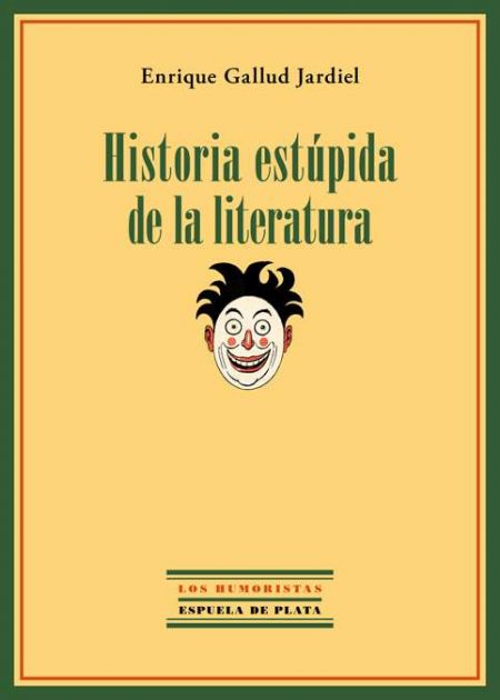 Historia estúpida de la literatura