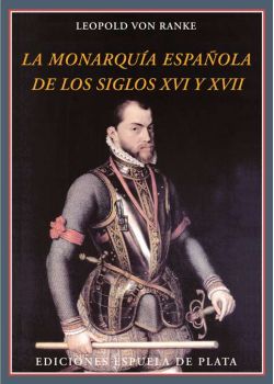 La monarquía española de los siglos XVI y XVII