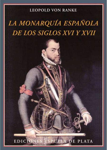 La monarquía española de los siglos XVI y XVII