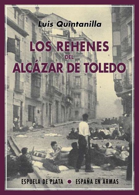 Los rehenes del Alcázar de Toledo