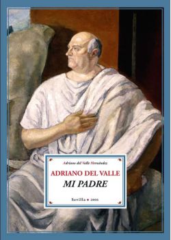 Adriano del Valle, mi padre
