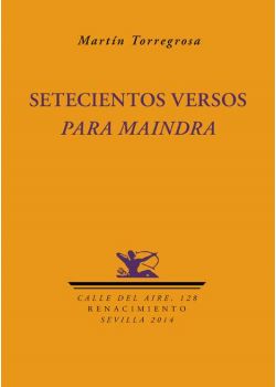 Setecientos versos para Maindra