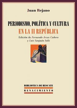 Periodismo, política y cultura en la II República