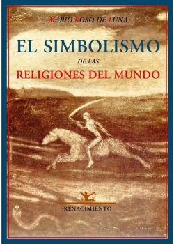 El simbolismo de las religiones del mundo o el problema de la felicidad