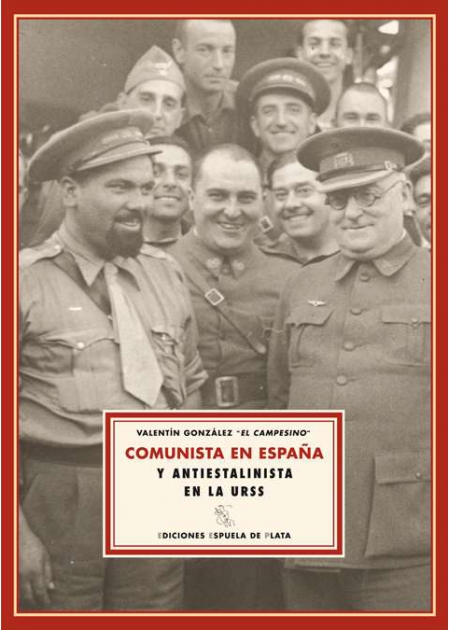 Comunista en España y antiestalinista en la URSS