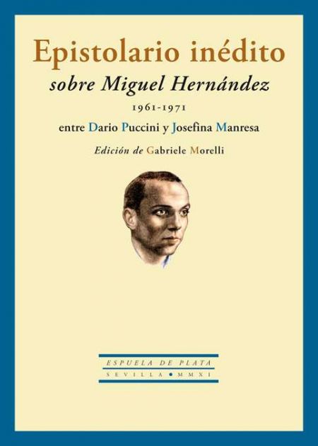 Epistolario inédito sobre Miguel Hernández (1961-1971) entre Dario Puccini y Josefina Manresa