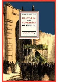 Historia crítica y descriptiva de las Cofradías de Penitencia, Sangre y Luz