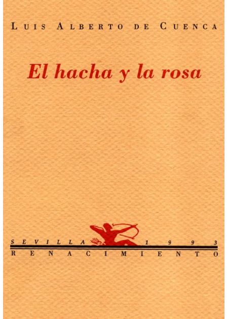 El hacha y la rosa