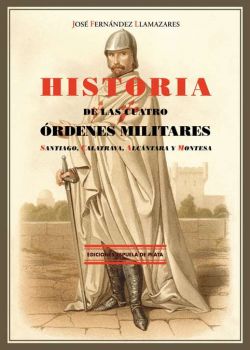 Historia de las Cuatro Órdenes Militares