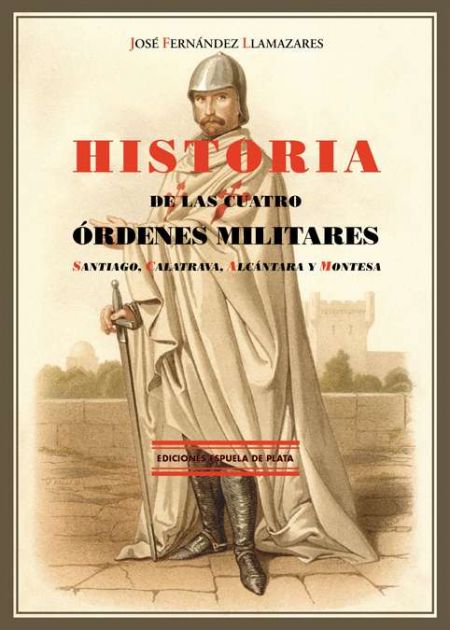 Historia de las Cuatro Órdenes Militares