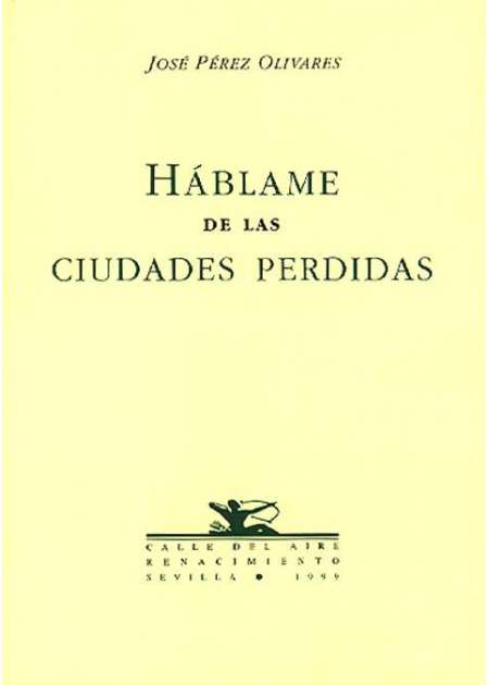 Háblame de las ciudades perdidas