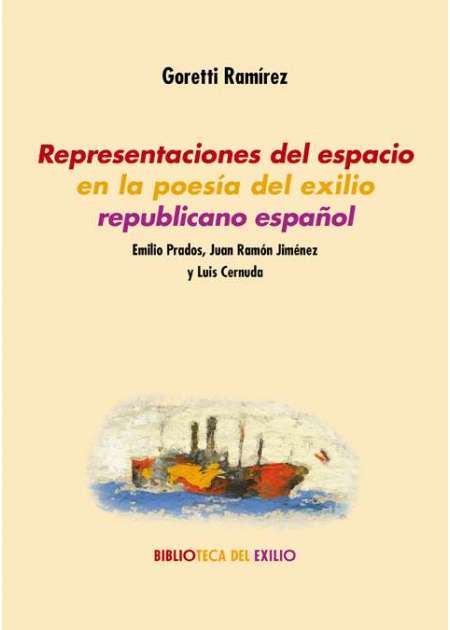 Representaciones del espacio en la poesía del exilio republicano español