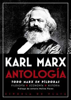 Antología. Todo Marx en píldoras