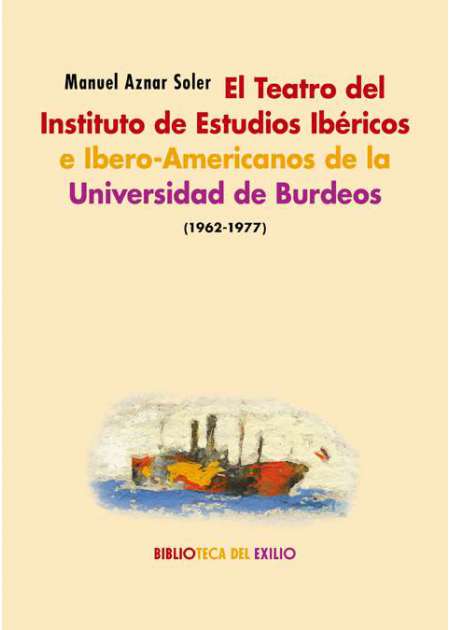 El Teatro del Instituto de Estudios Ibéricos e Ibero-Americanos de la Universidad de Burdeos (1962-1977)