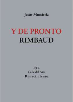 Y de pronto Rimbaud