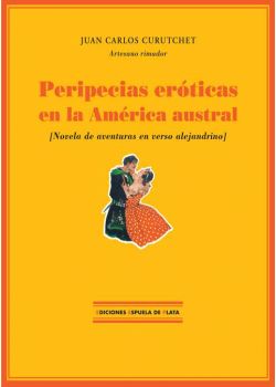 Peripecias eróticas en la América Austral