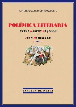 Polémica literaria entre Gastón Baquero y Juan Marinello