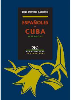 Españoles en Cuba en el siglo XX - Ebook