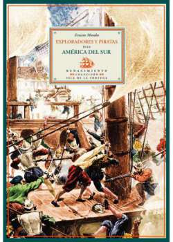 Exploradores y piratas en la América del Sur - Ebook