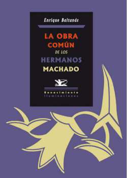 La obra común de los hermanos Machado - Ebook