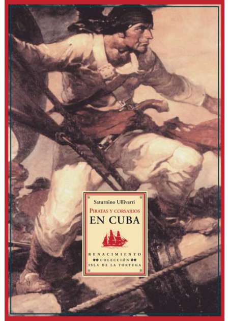 Piratas y corsarios en Cuba - Ebook