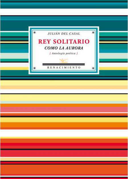 Rey solitario como la aurora - Ebook