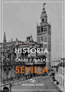 Historia de las calles y plazas de Sevilla