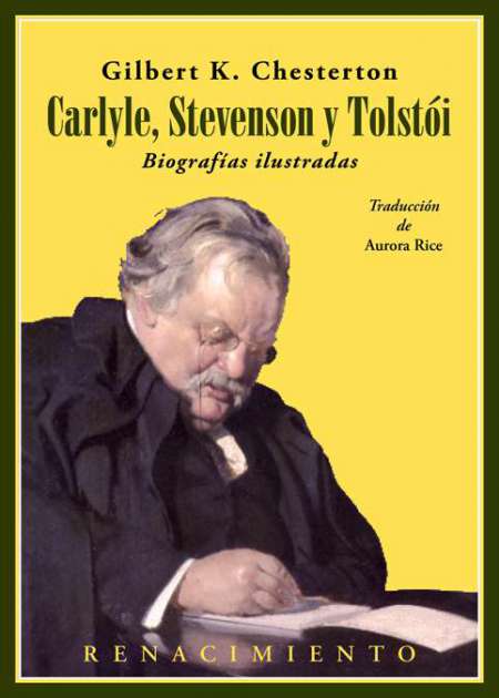 Carlyle, Stevenson y Tolstói. Biografías ilustradas