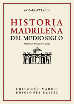 Historia madrileña del medio siglo