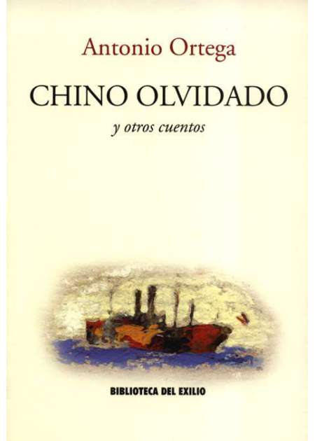 Chino olvidado y otros cuentos