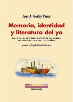 Memoria, identidad y literatura del yo