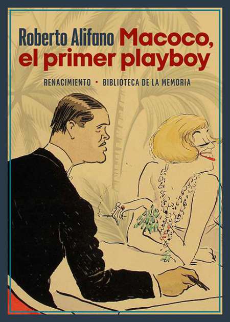 Macoco, el primer playboy