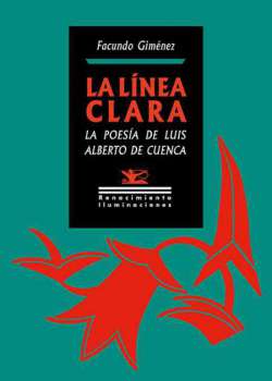 La línea clara. La poesía de Luis Alberto de Cuenca