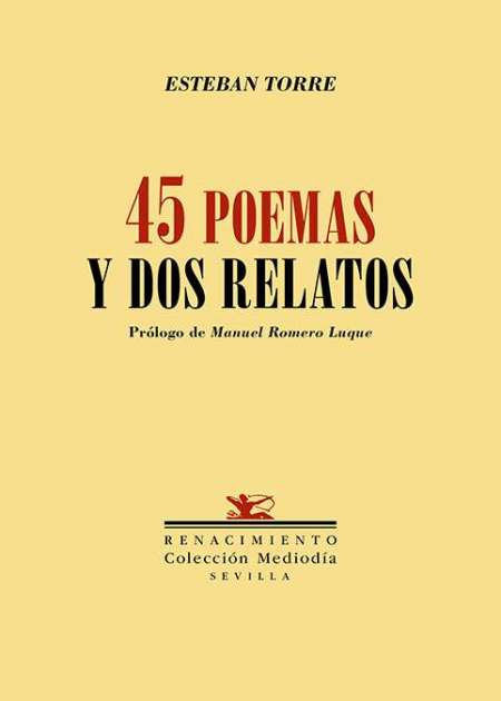 Cuarenta y cinco poemas y dos relatos