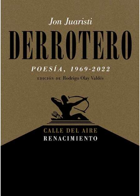 Derrotero (Poesía, 1969-2022)