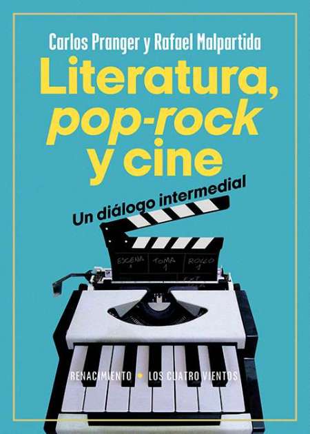 Literatura, pop-rock y cine: un diálogo intermedial