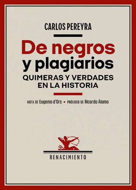 De negros y plagiarios. Quimeras y verdades en la Historia