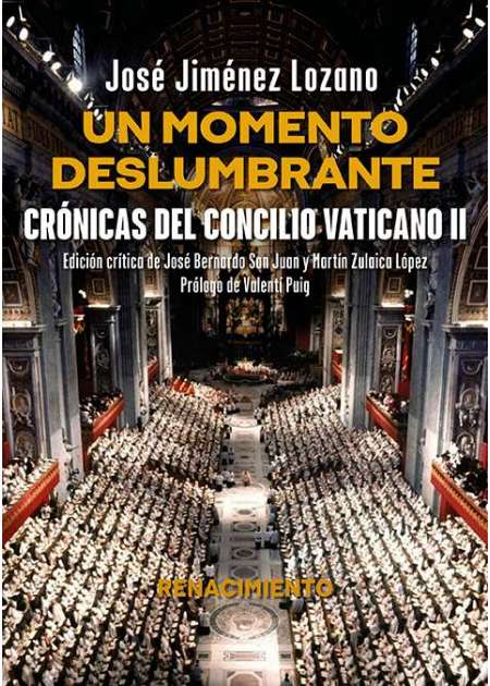 Un momento deslumbrante. Crónicas del Concilio Vaticano II