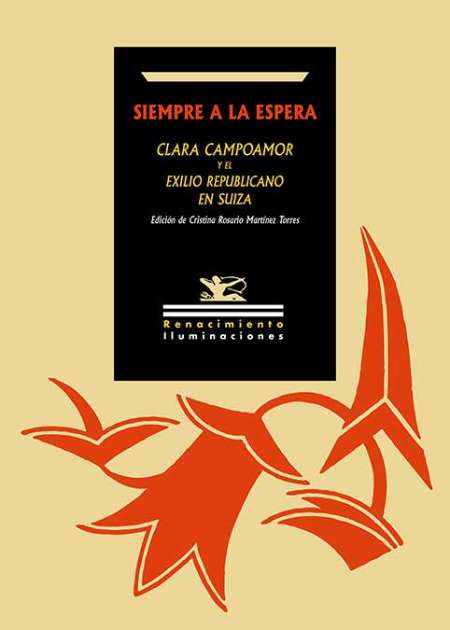 Siempre a la espera. Clara Campoamor y el exilio republicano en Suiza