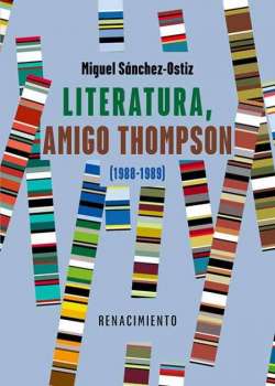 Literatura, amigo Thompson (1988-1989)