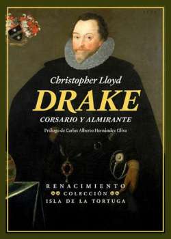 Drake. Corsario y almirante