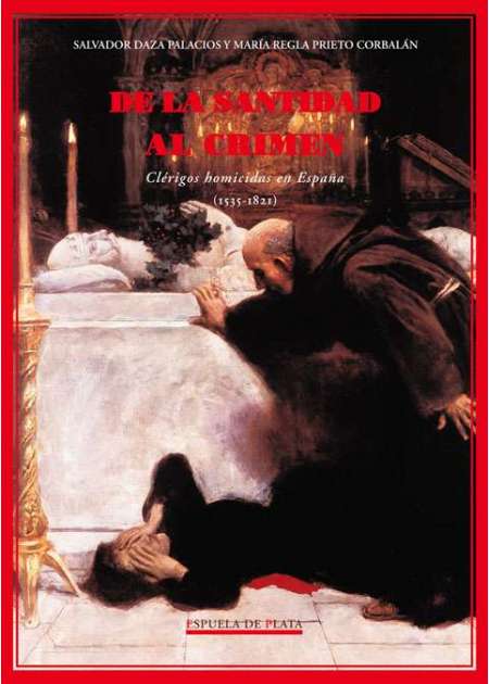 De la santidad al crimen