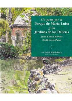 Un paseo por el Parque de María Luisa y los Jardines de las Delicias