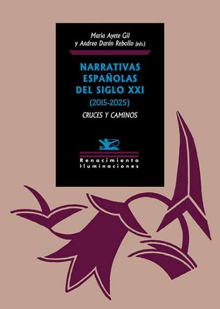 Narrativas españolas del siglo XXI (2015-2025): cruces y caminos